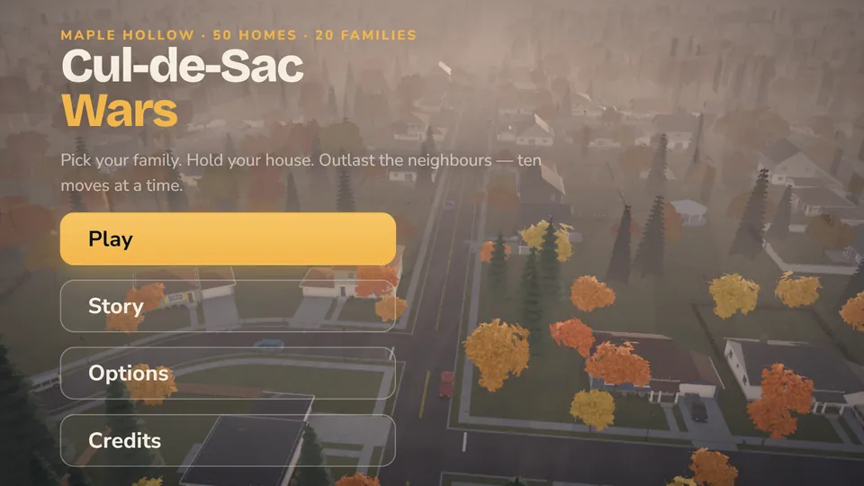 The Cul-de-Sac Wars title screen over the suburb of Maple Hollow